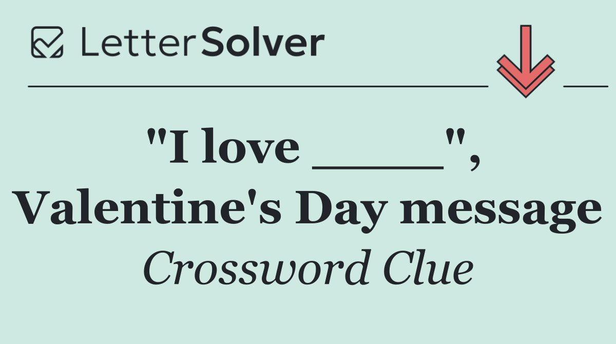 "I love ____", Valentine's Day message