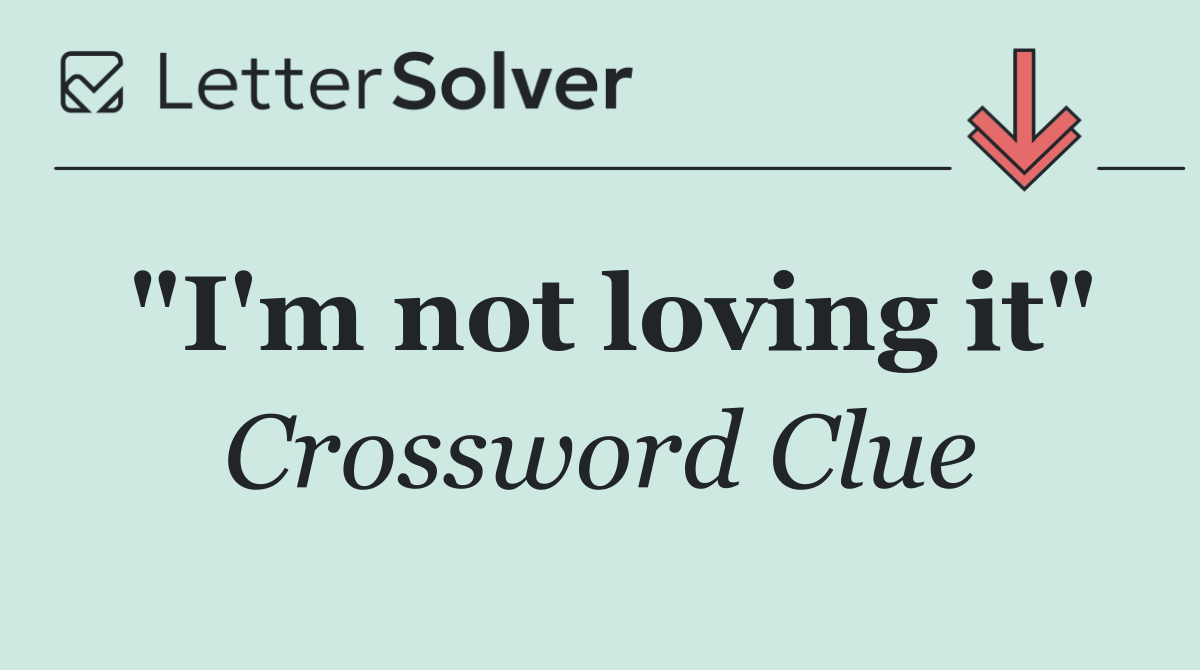 "I'm not loving it"