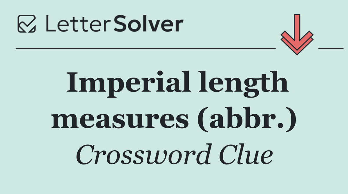 Imperial length measures (abbr.)