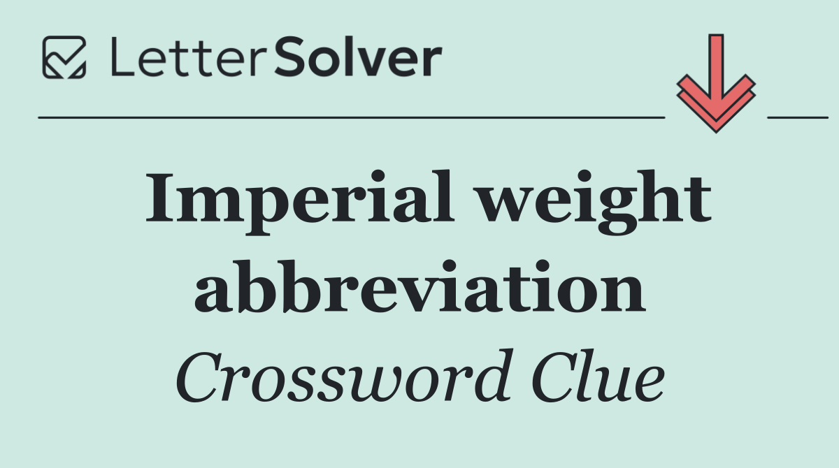 Imperial weight abbreviation