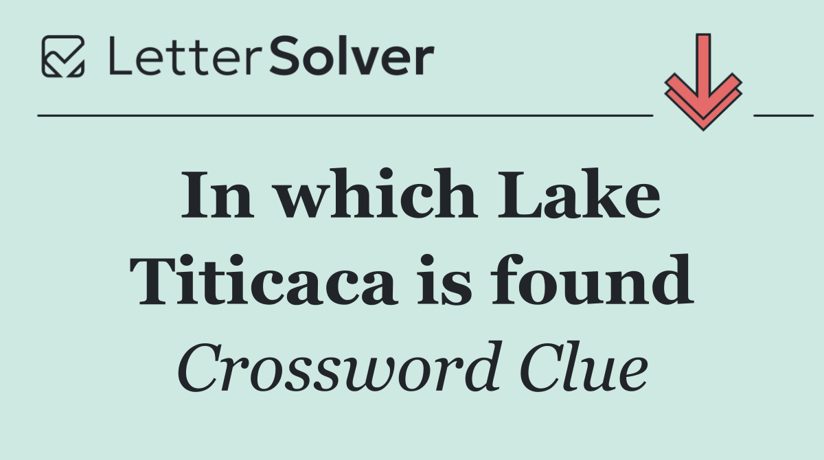 In which Lake Titicaca is found