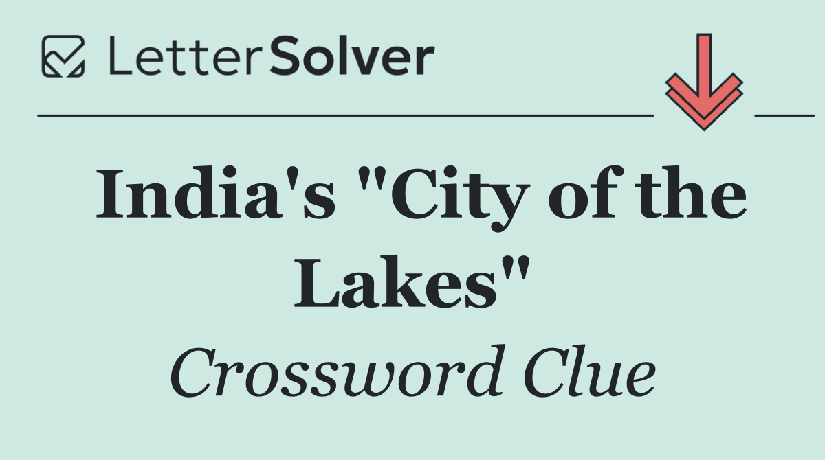 India's "City of the Lakes"