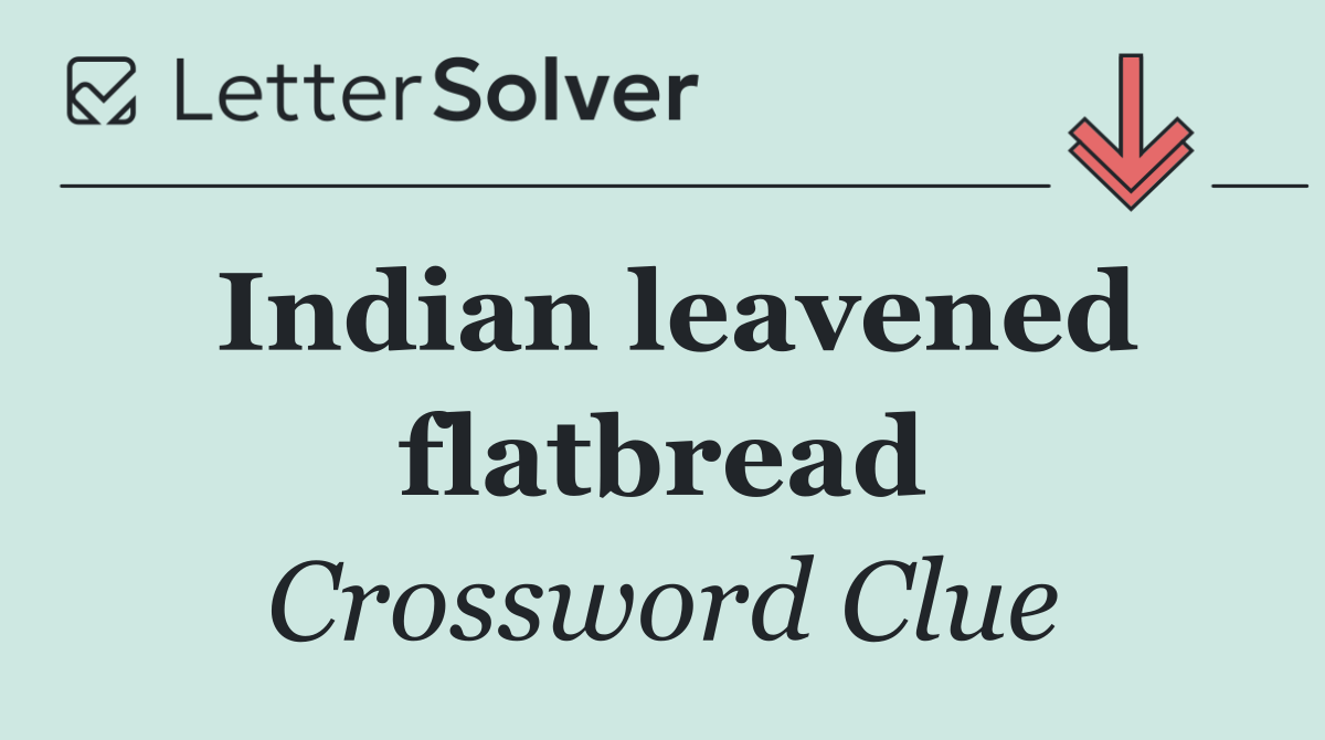 Indian leavened flatbread