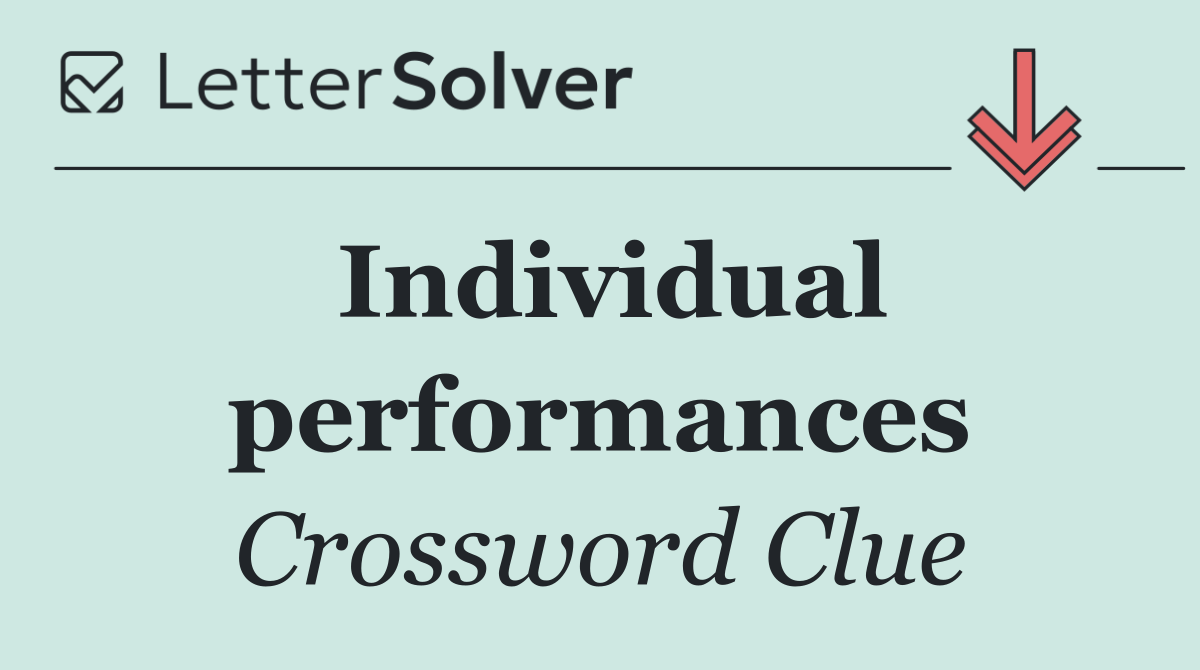 Individual performances
