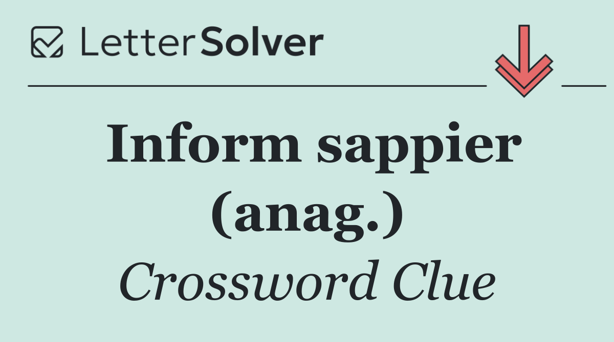 Inform sappier (anag.)