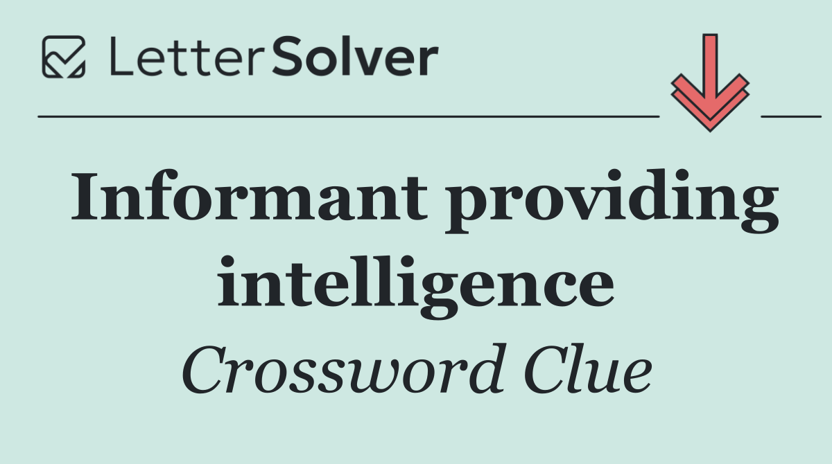 Informant providing intelligence