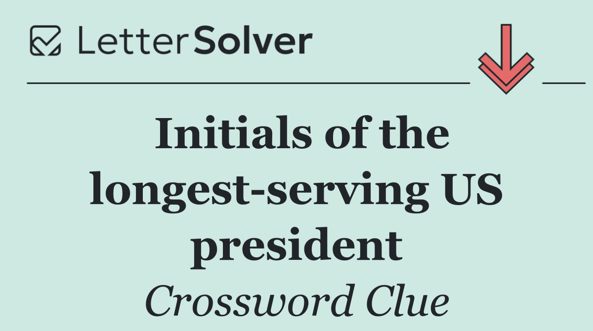 Initials of the longest serving US president
