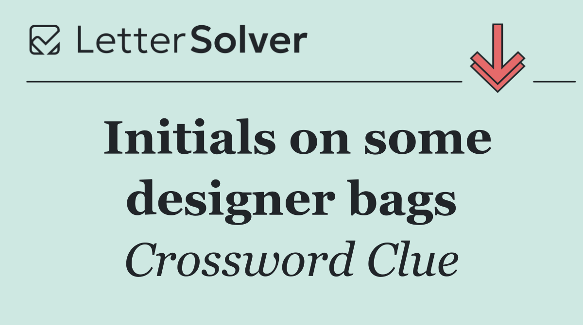 Initials on some designer bags