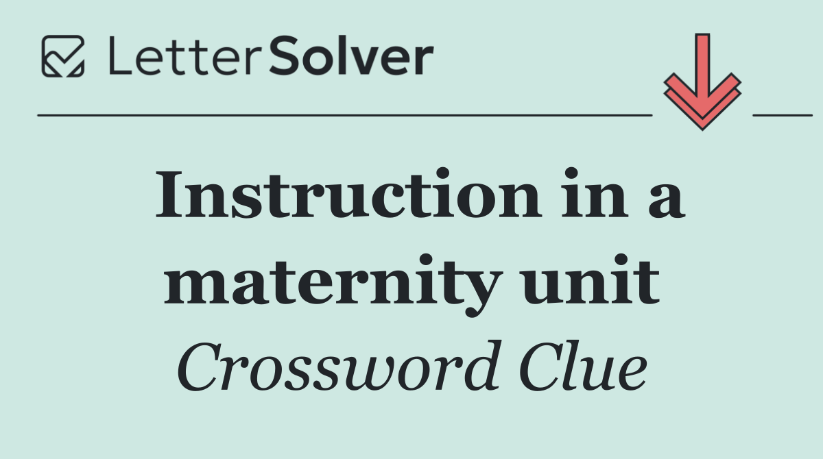 Instruction in a maternity unit