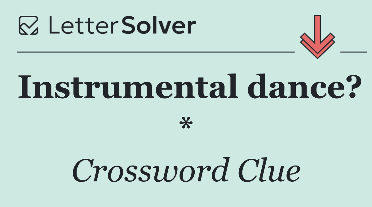 Instrumental dance? *