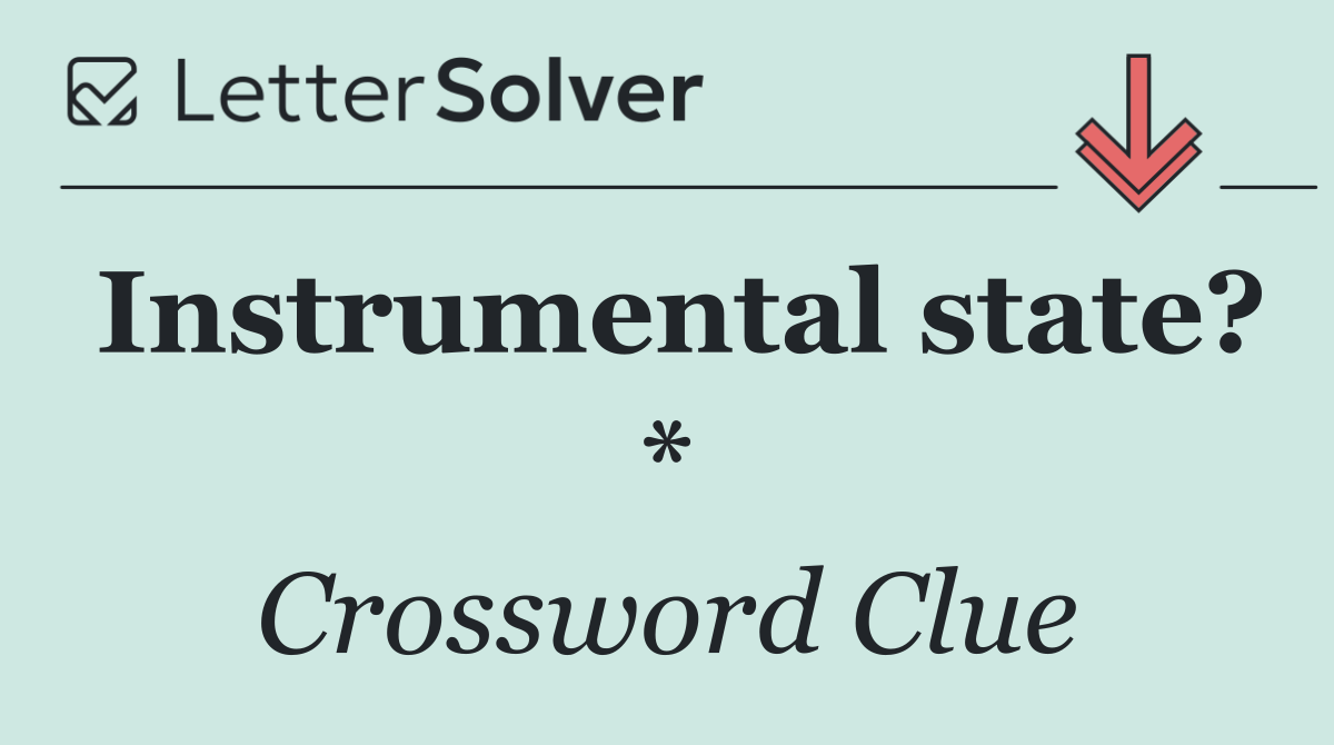 Instrumental state? *