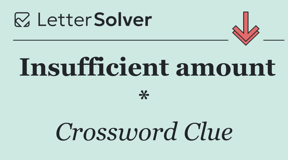 Insufficient amount *