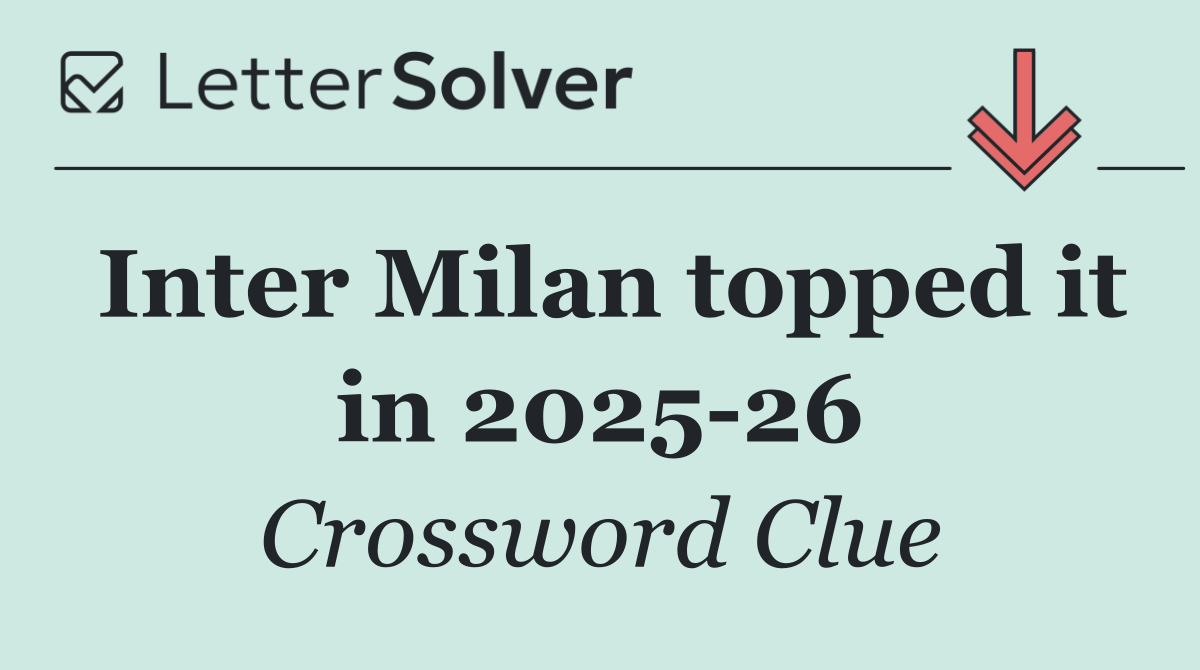 Inter Milan topped it in 2025 26