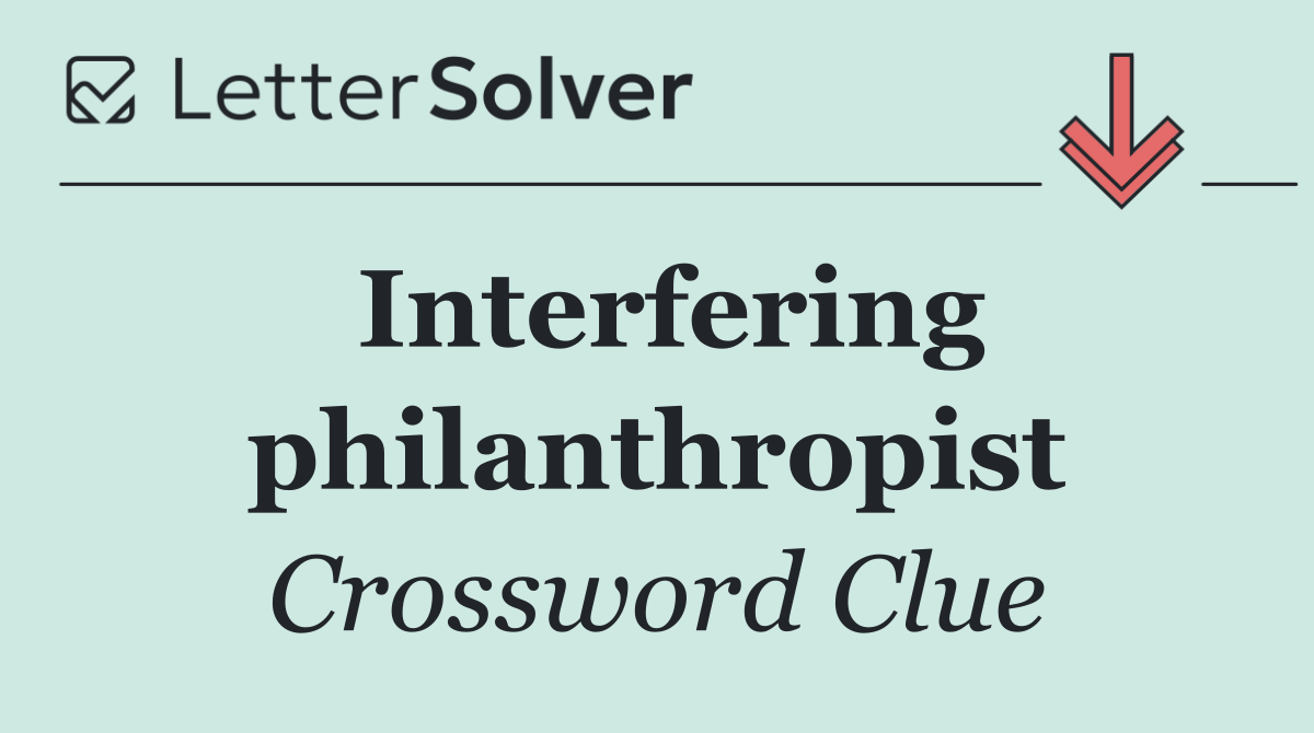 Interfering philanthropist