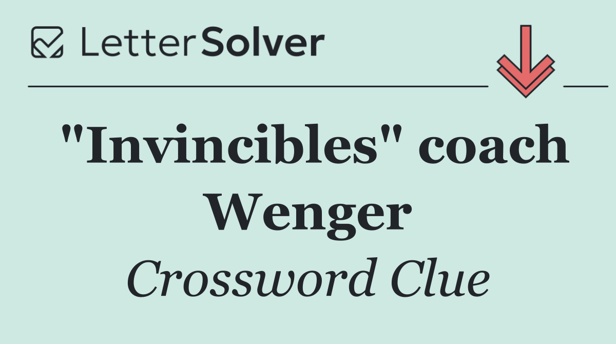 "Invincibles" coach Wenger