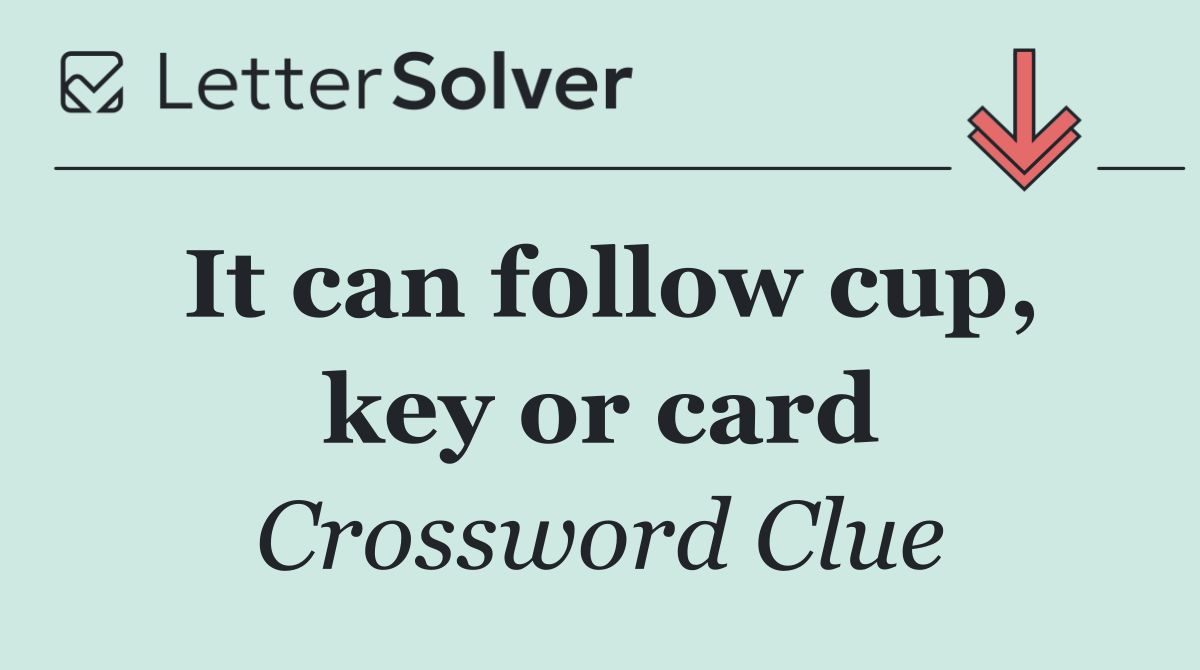 It can follow cup, key or card