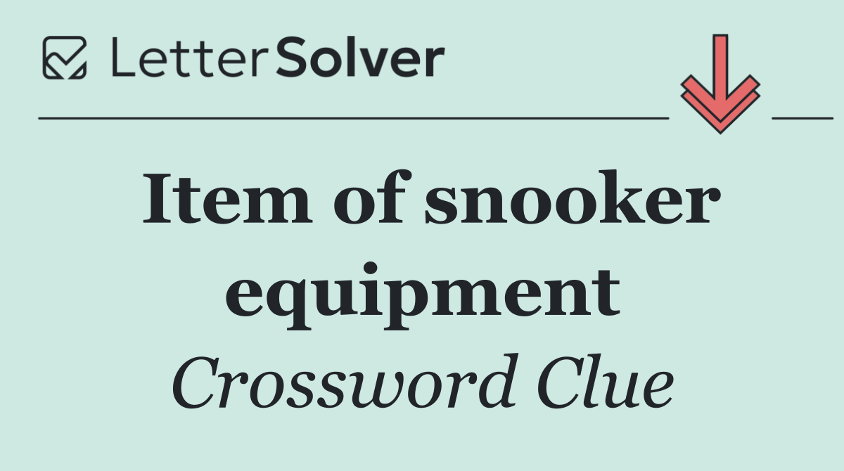 Item of snooker equipment