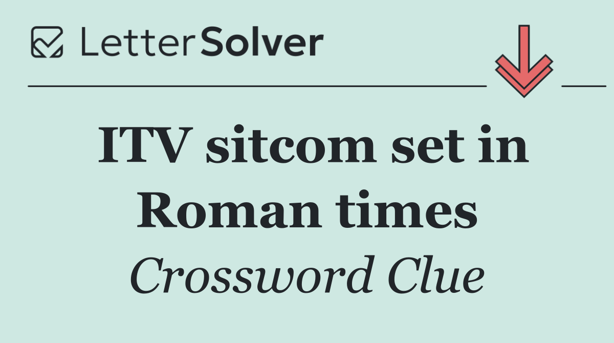 ITV sitcom set in Roman times