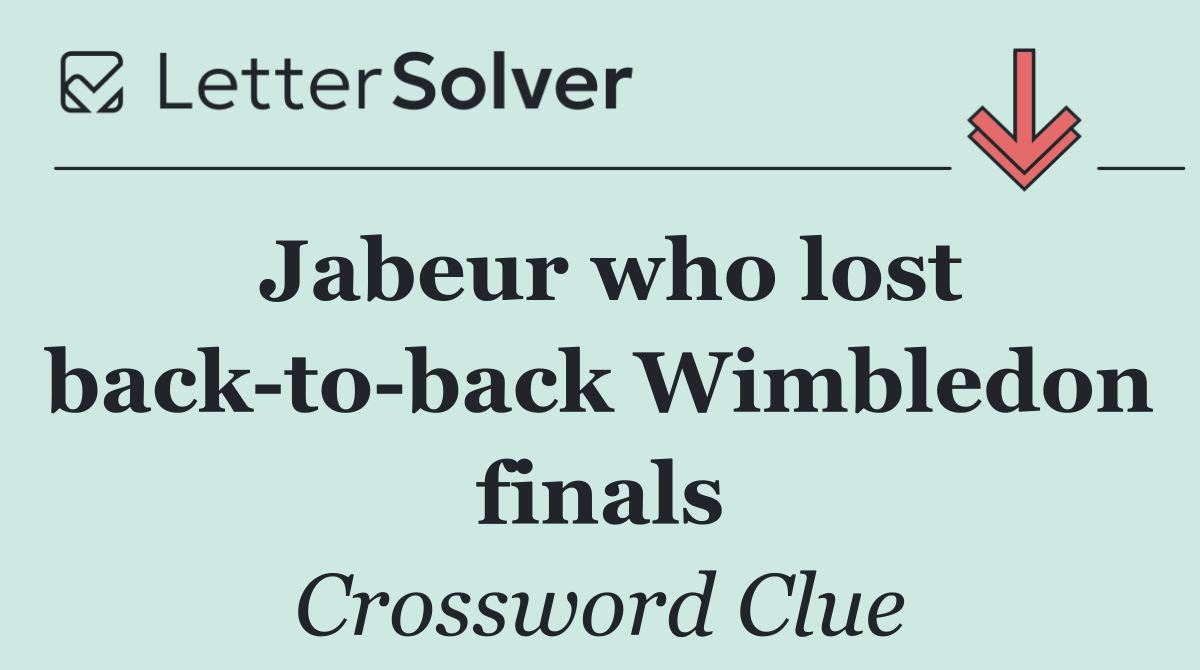 Jabeur who lost back to back Wimbledon finals
