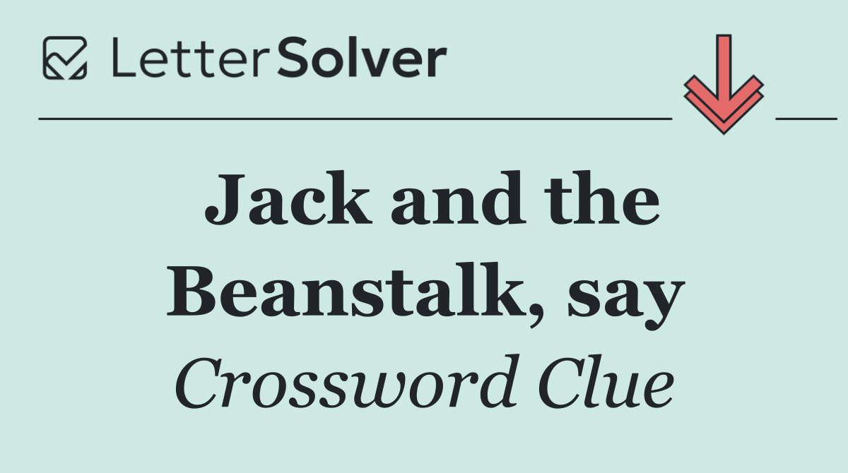 Jack and the Beanstalk, say
