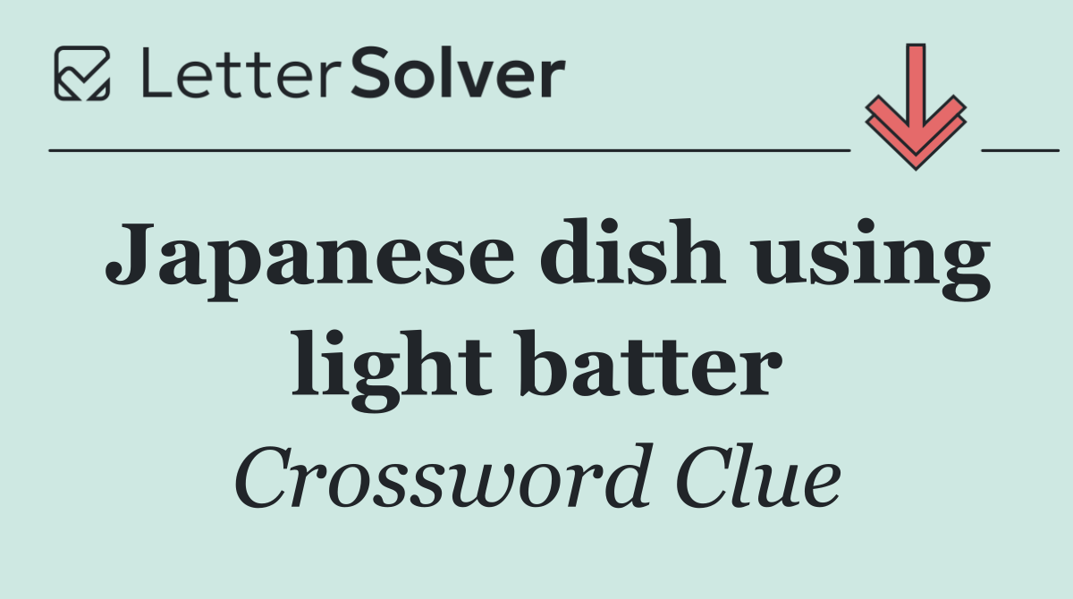 Japanese dish using light batter