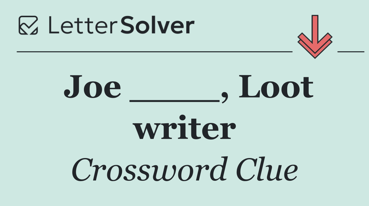Joe ____, Loot writer