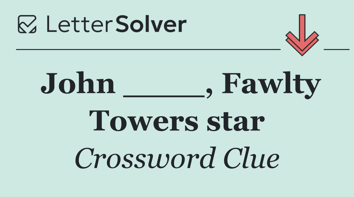 John ____, Fawlty Towers star