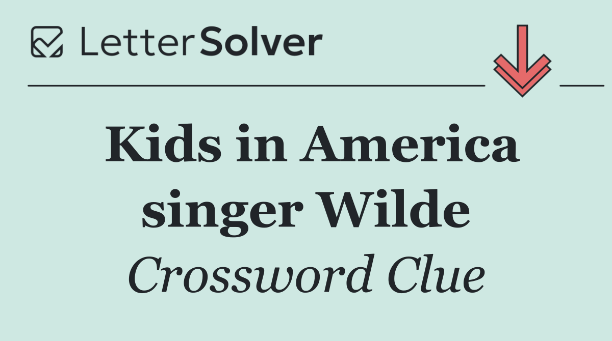 Kids in America singer Wilde