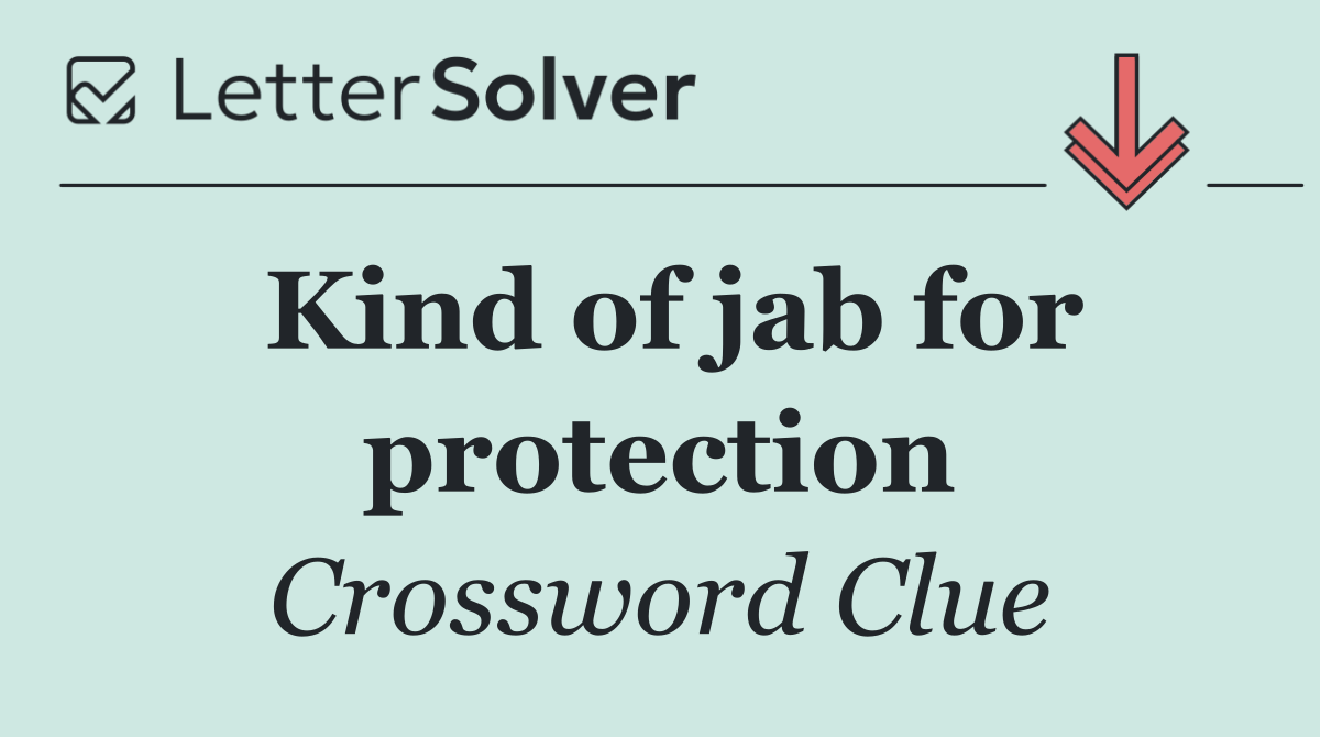 Kind of jab for protection