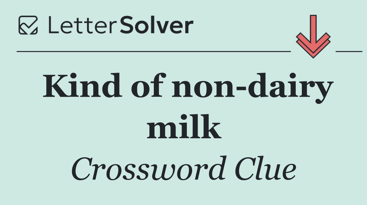 Kind of non dairy milk