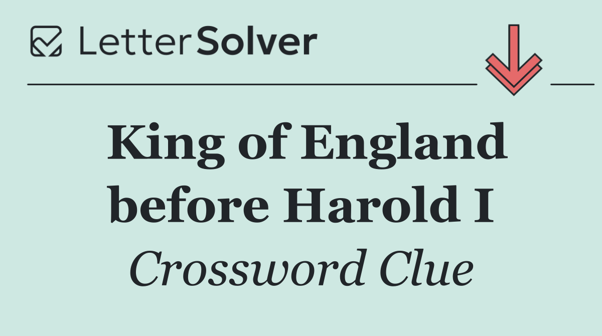 King of England before Harold I