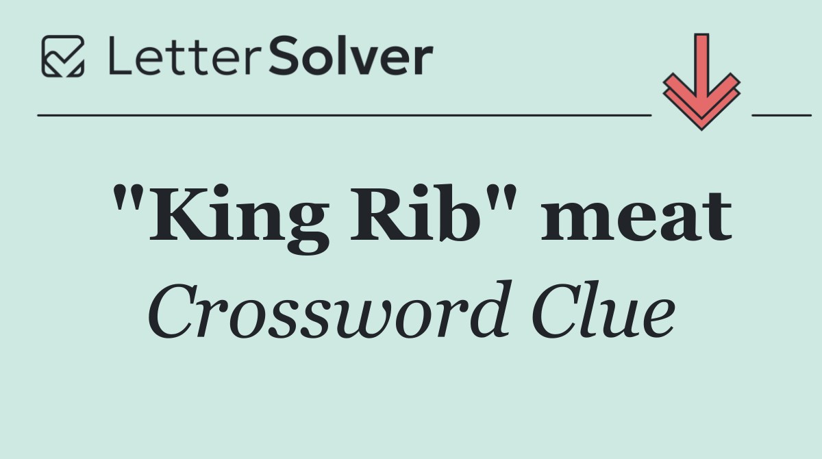 "King Rib" meat