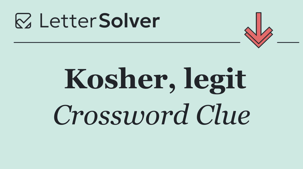 Kosher, legit
