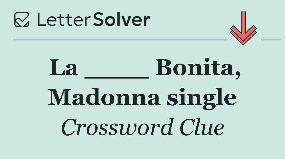 La ____ Bonita, Madonna single