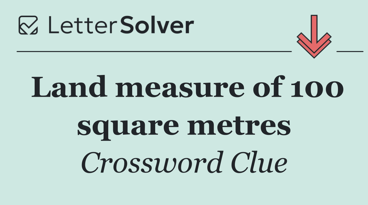Land measure of 100 square metres