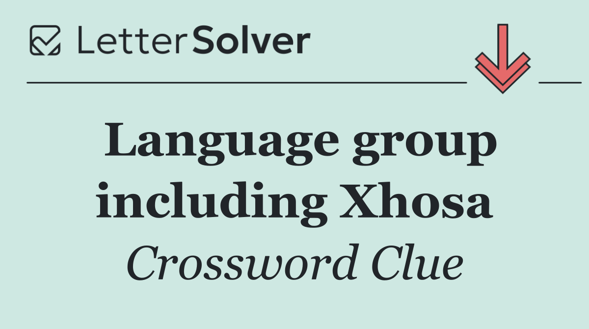Language group including Xhosa