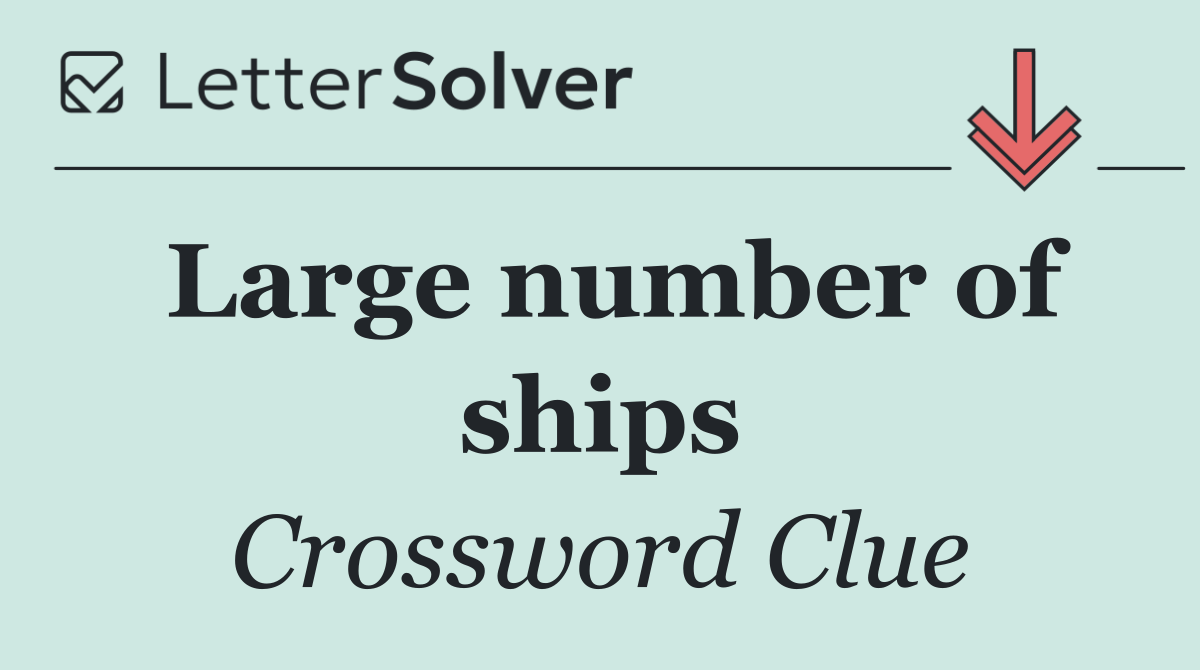 Large number of ships