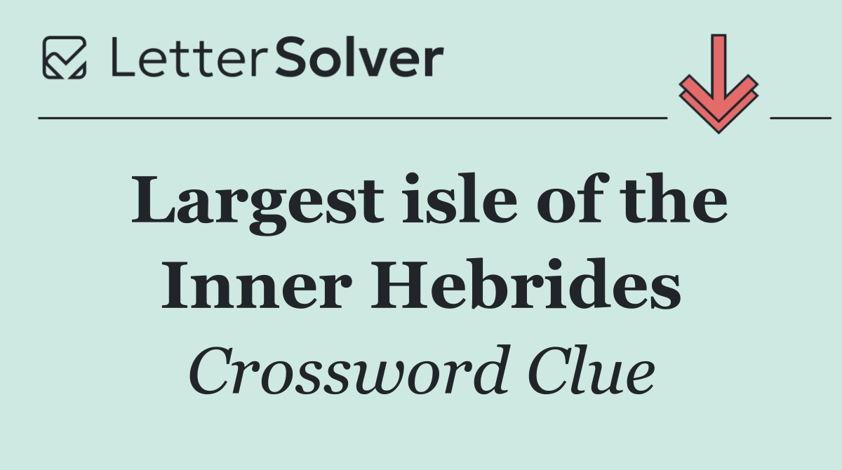 Largest isle of the Inner Hebrides