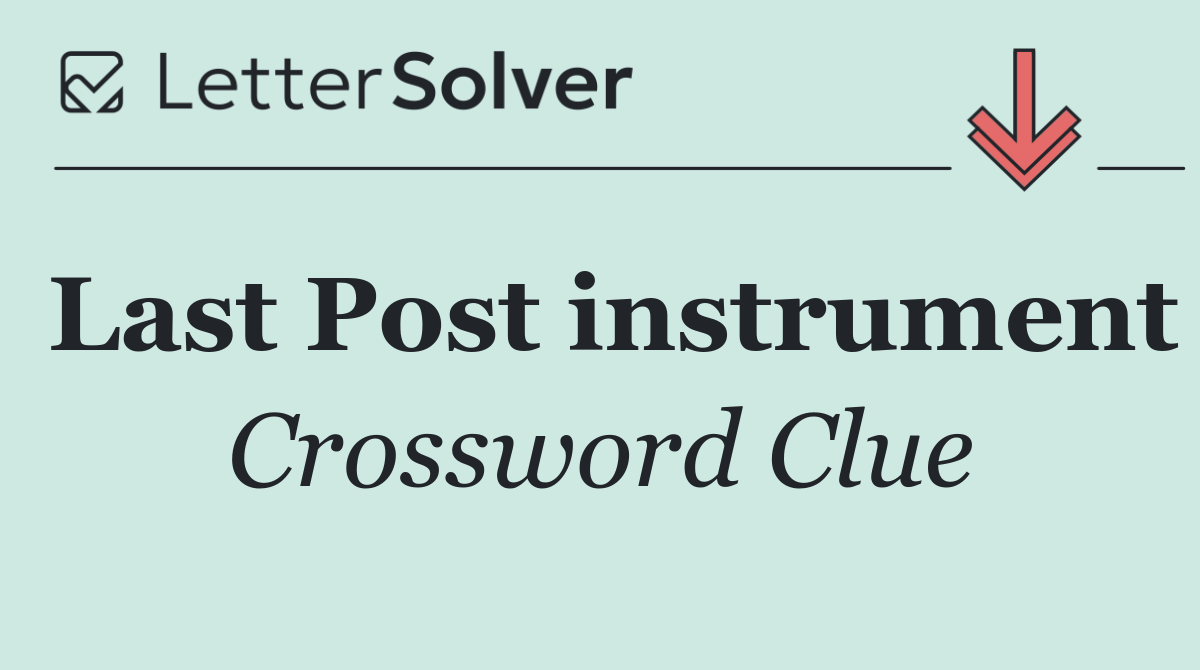 Last Post instrument