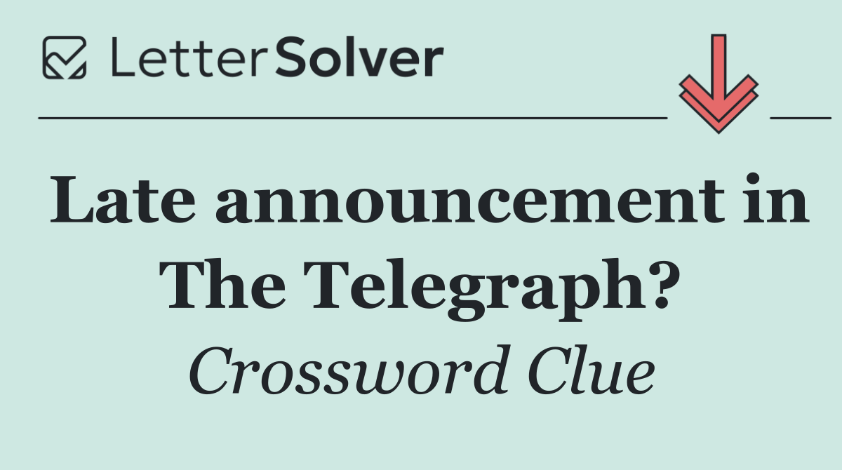 Late announcement in The Telegraph?