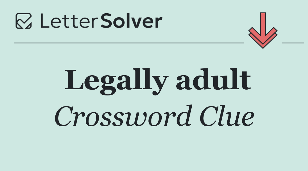 Legally adult