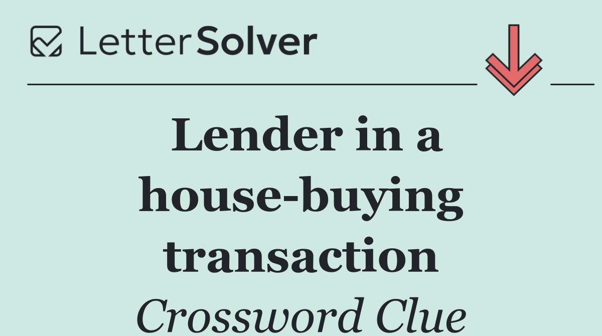 Lender in a house buying transaction