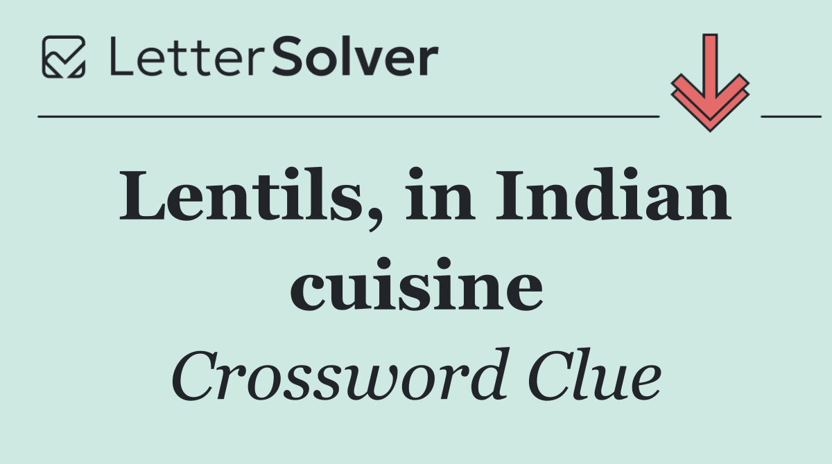 Lentils, in Indian cuisine