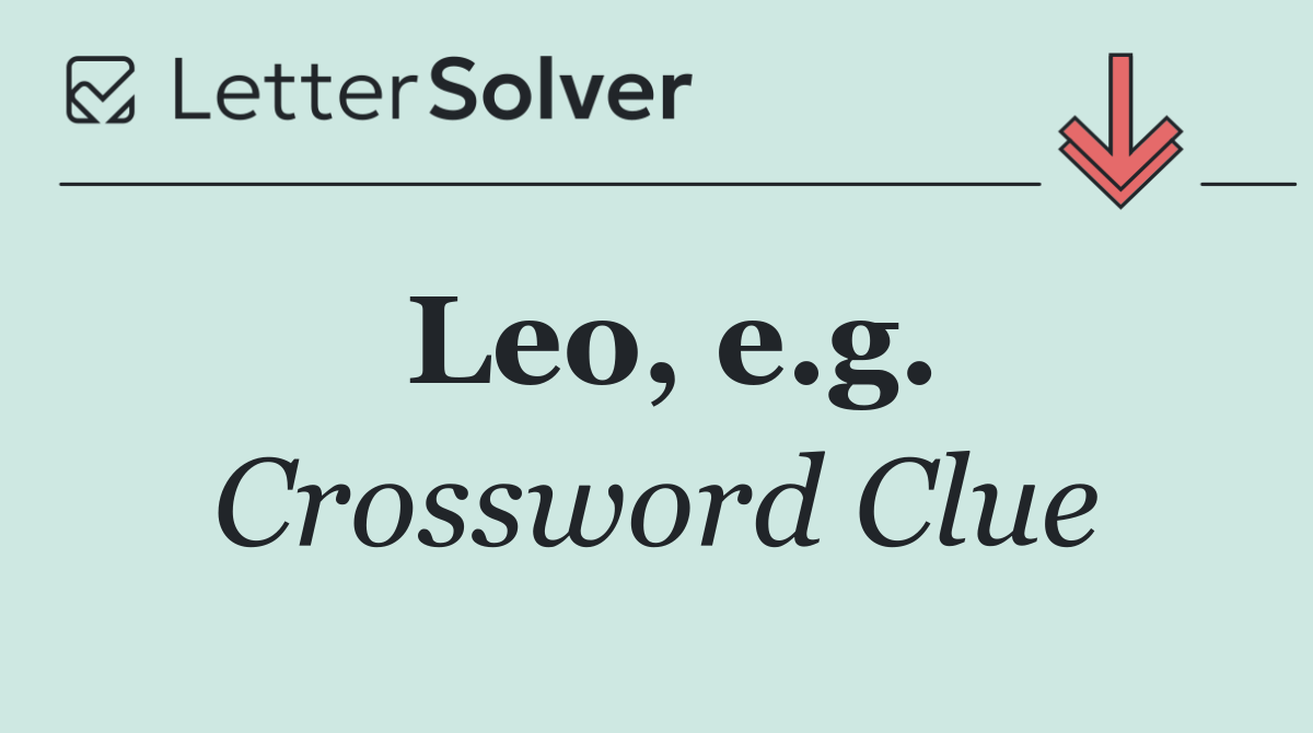Leo, e.g.