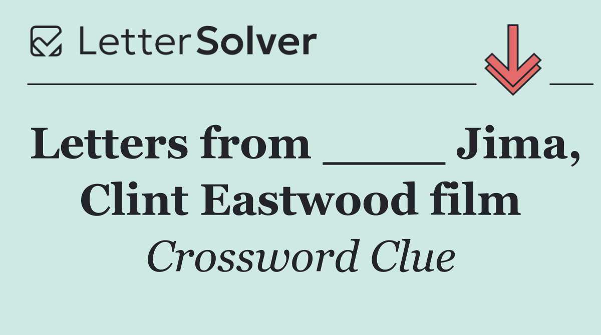 Letters from ____ Jima, Clint Eastwood film