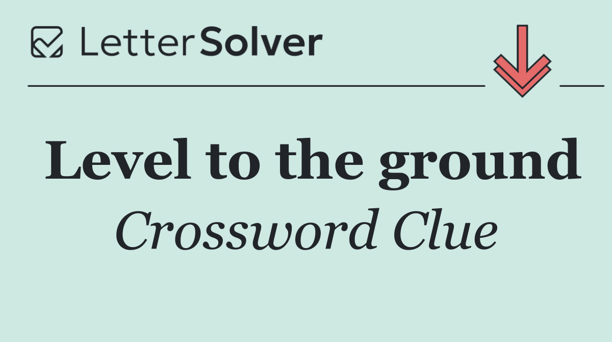 Level to the ground