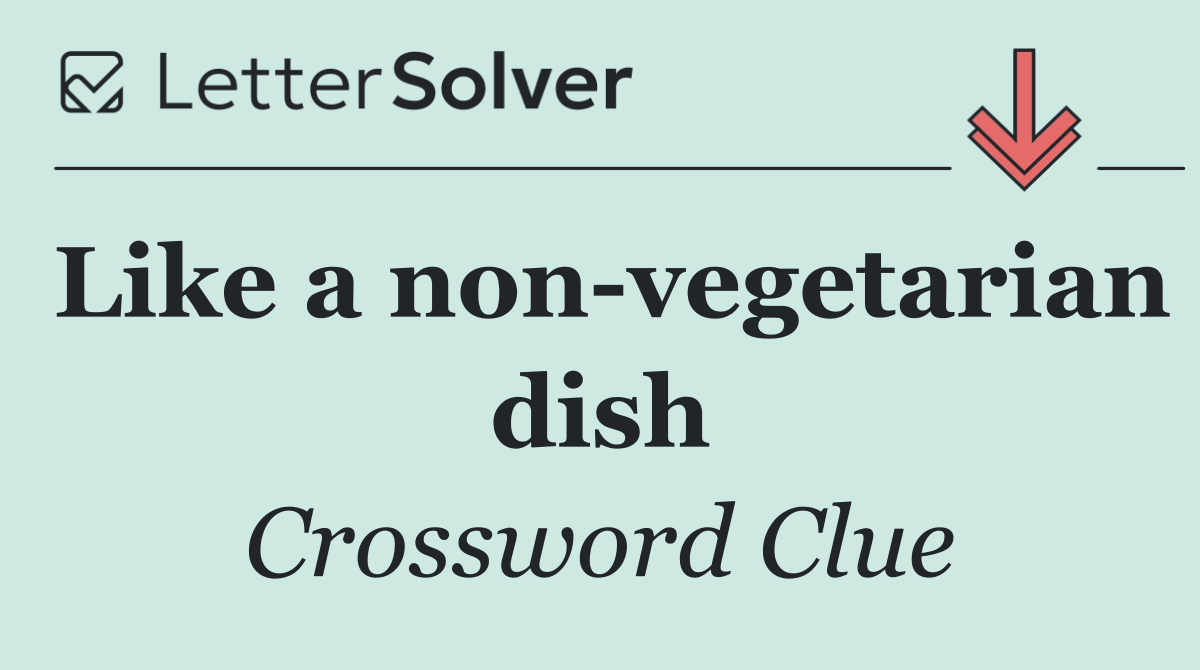 Like a non vegetarian dish