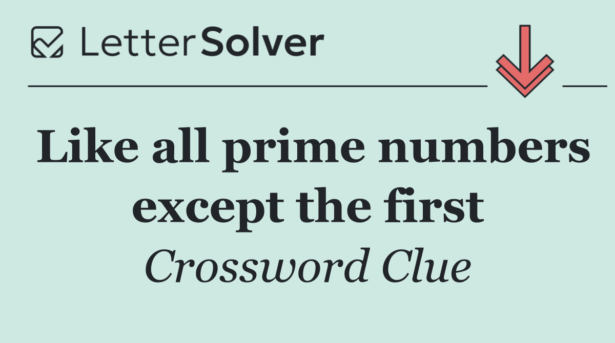 Like all prime numbers except the first