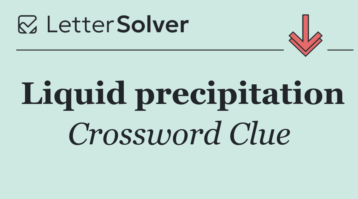 Liquid precipitation