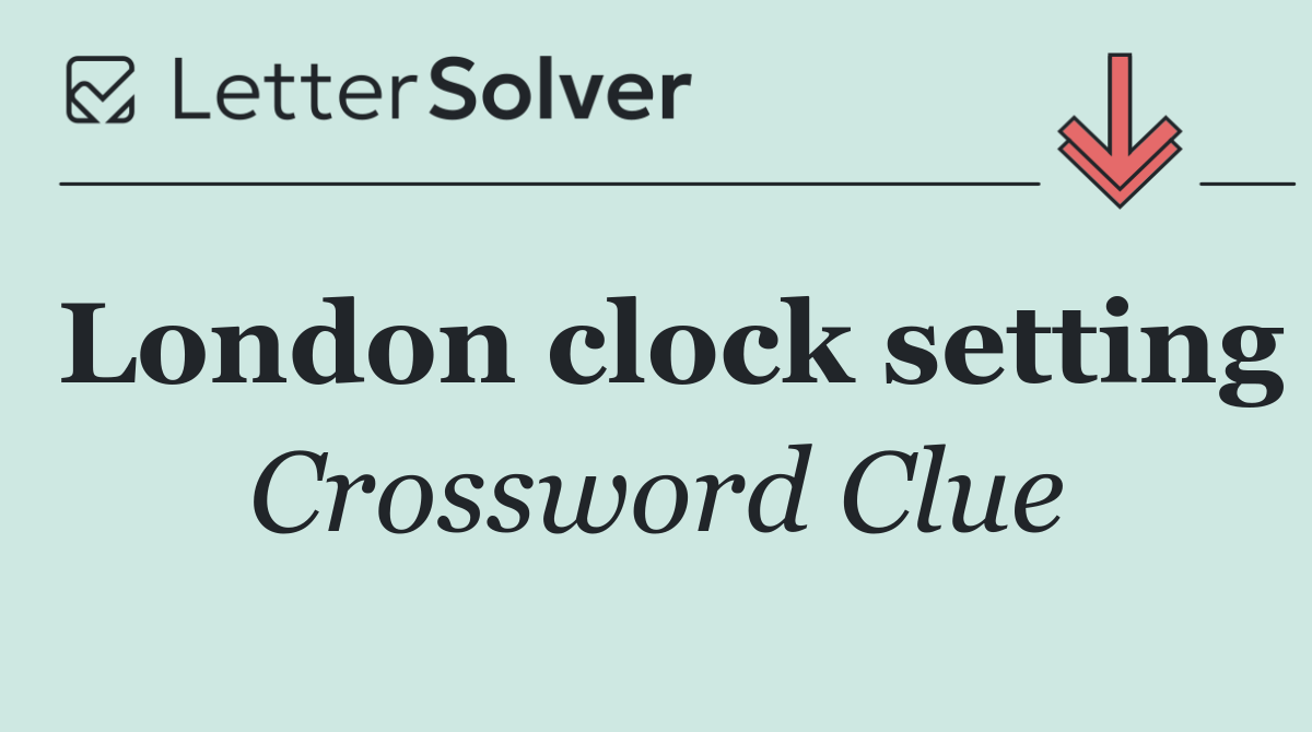London clock setting